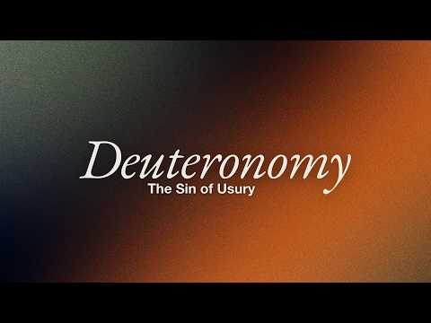 The Sin of Usury || Deuteronomy 23:19-20